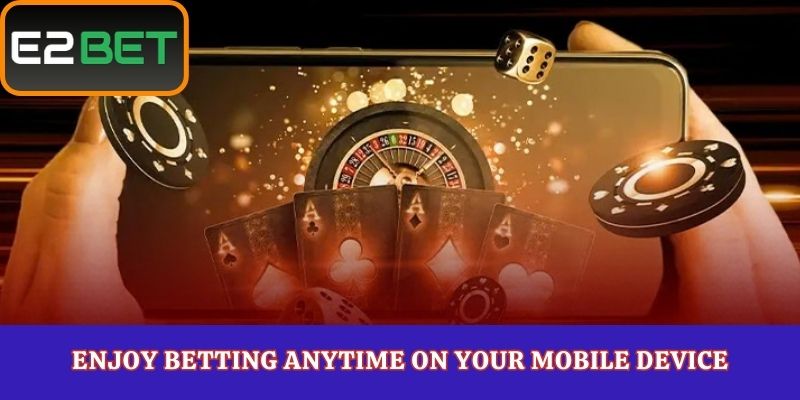 Enjoy Betting Anytime on Your Mobile Device